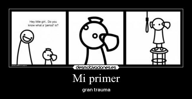 Mi primer - gran trauma