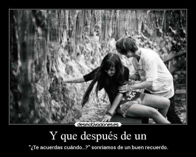 Y que después de un - 