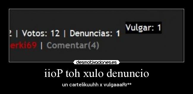 iioP toh xulo denuncio -