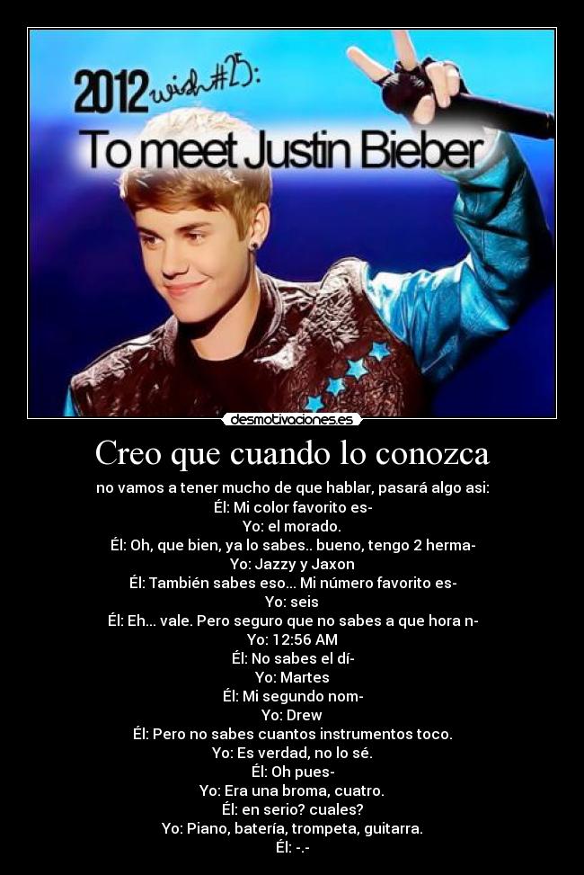 Creo que cuando lo conozca -