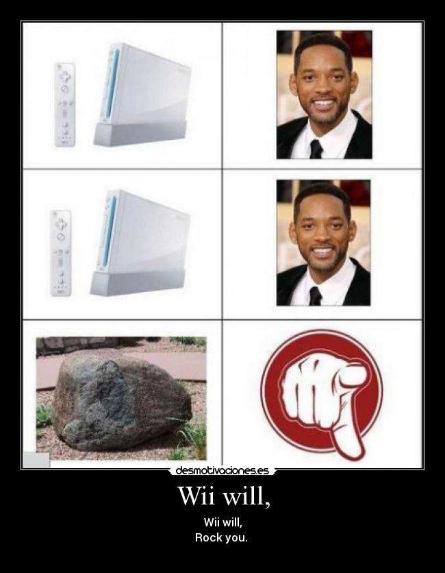 Wii will, -