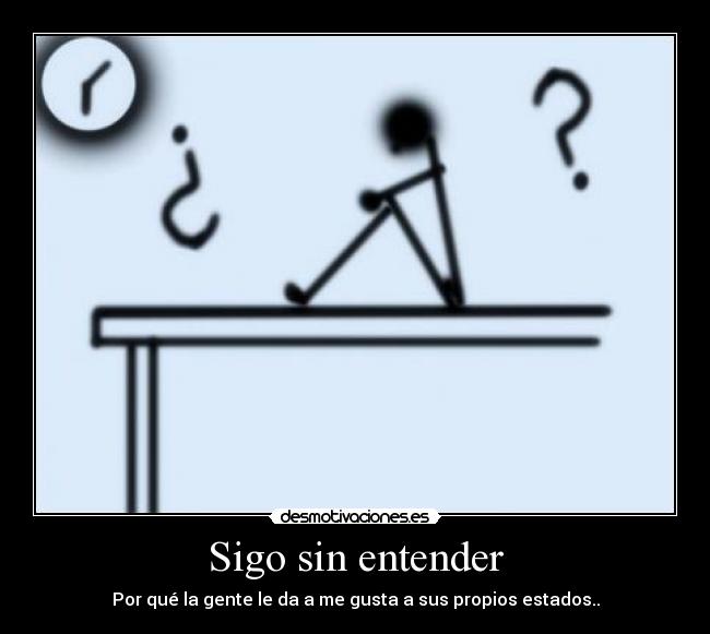 Sigo sin entender - 