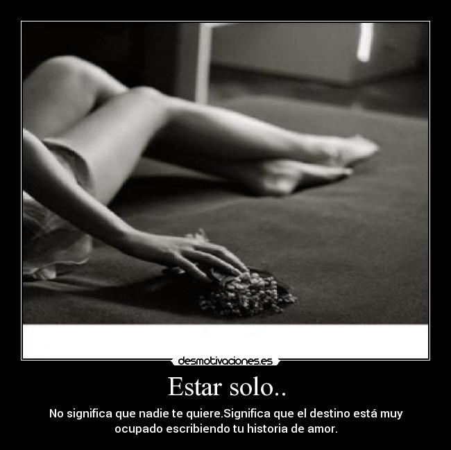 Estar solo.. - 