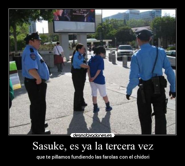 Sasuke, es ya la tercera vez - 