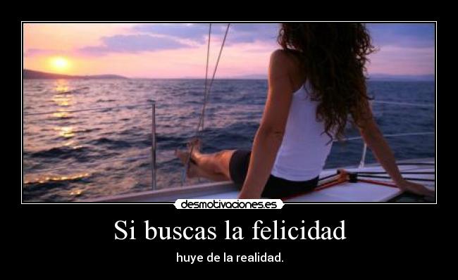 Si buscas la felicidad - 