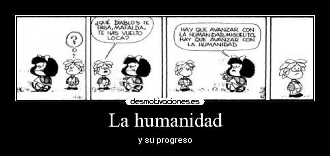La humanidad - 