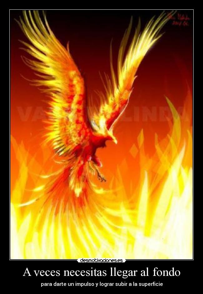 A veces necesitas llegar al fondo - para darte un impulso y lograr subir a la superficie