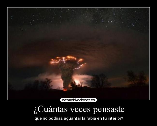 ¿Cuántas veces pensaste -