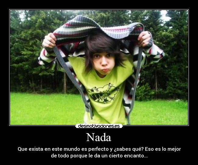 carteles todo mucho mejor cuando algo imperfecto porque demuestra perfeccion imperfeccion desmotivaciones