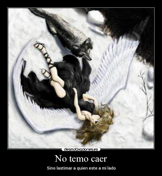 No temo caer -