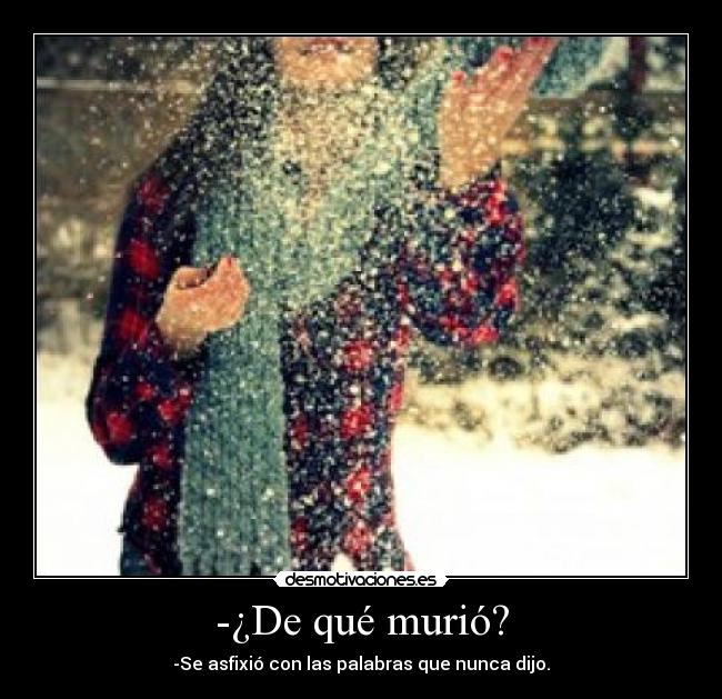 -¿De qué murió? - 