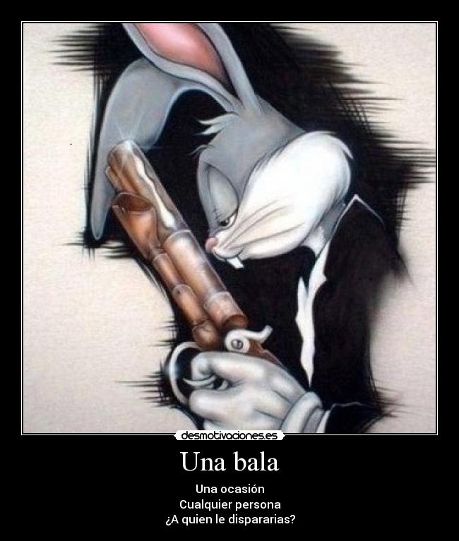 Una bala - 