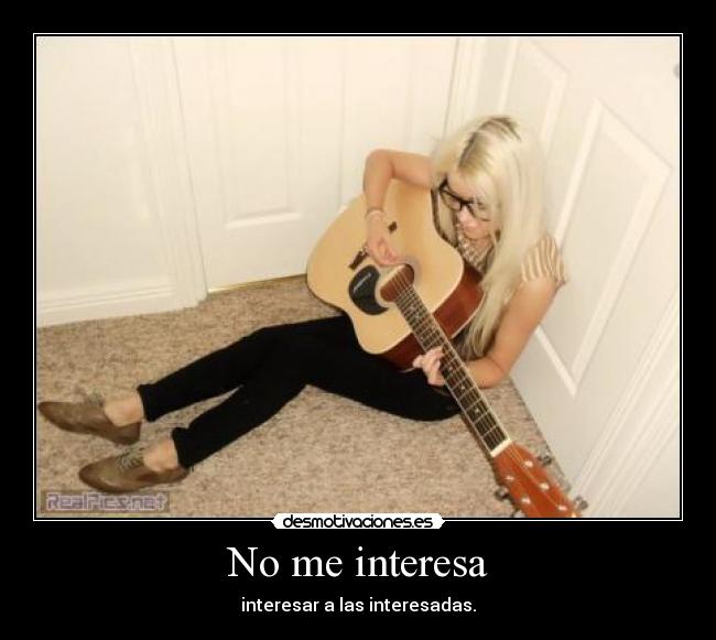 No me interesa - 