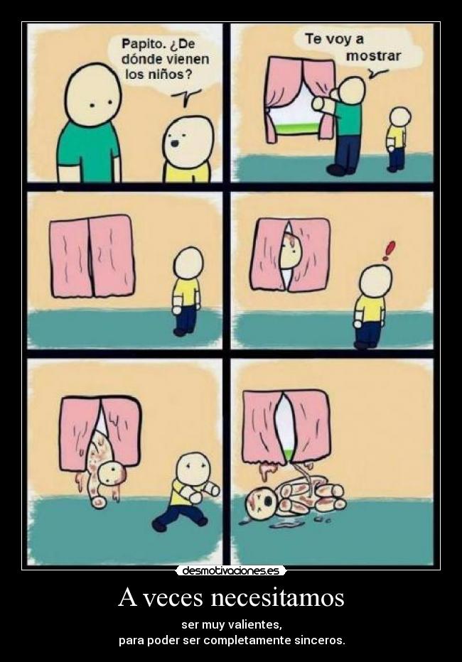 A veces necesitamos - 