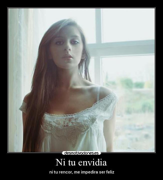 Ni tu envidia -