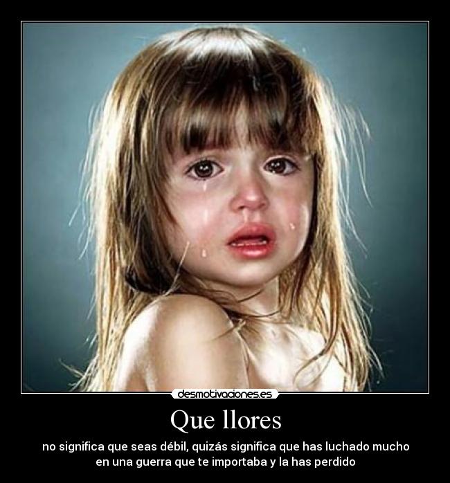 Que llores - 