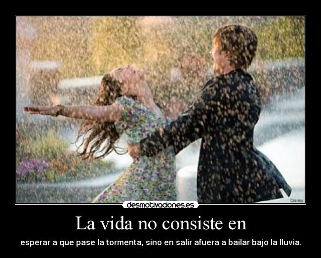 La vida no consiste en - 