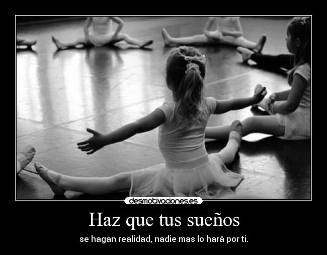 Haz que tus sueños - 