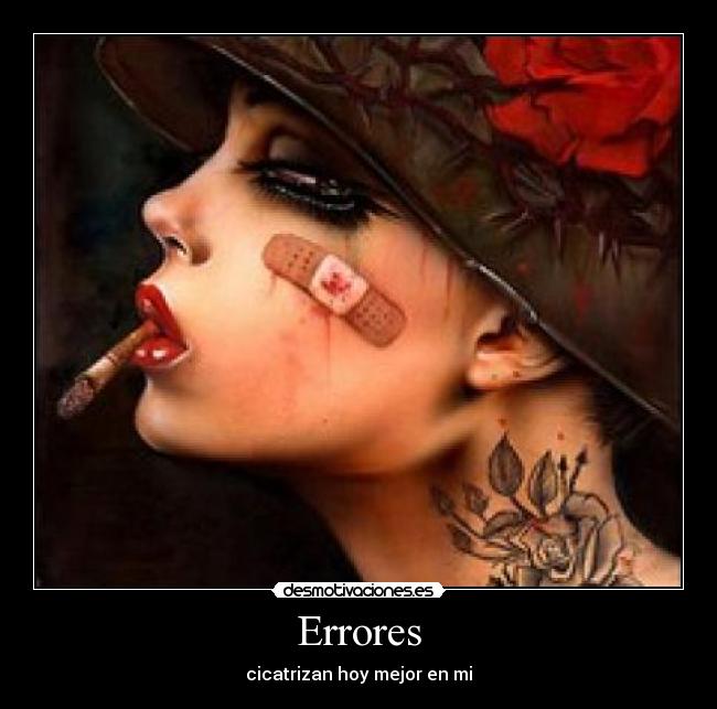 Errores - cicatrizan hoy mejor en mi