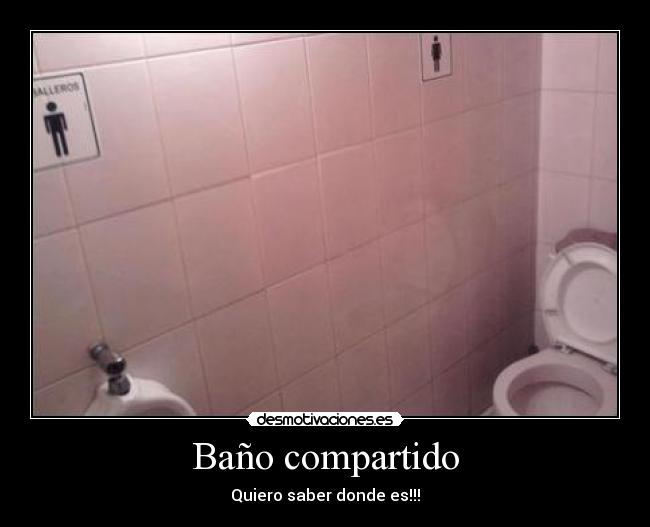 Baño compartido - Quiero saber donde es!!!