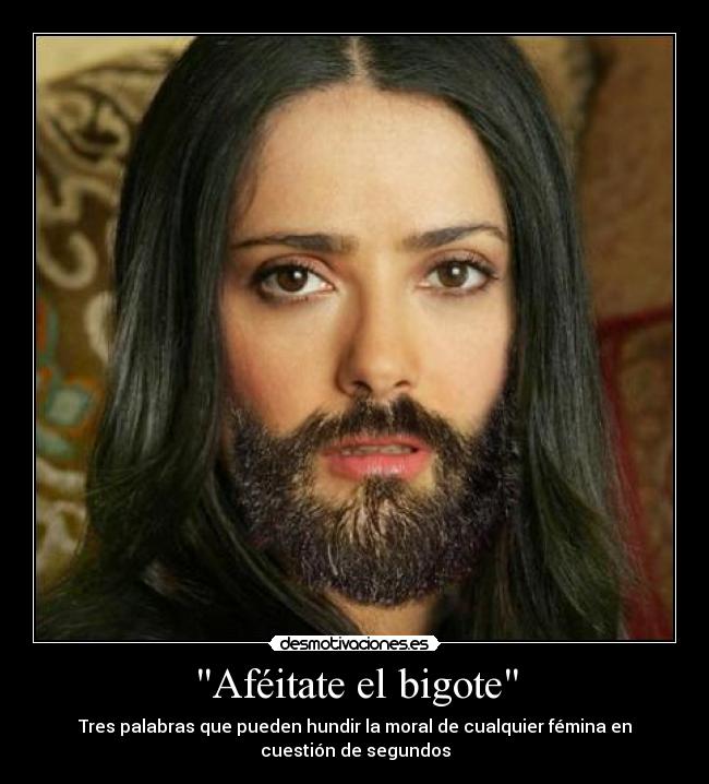 Aféitate el bigote -