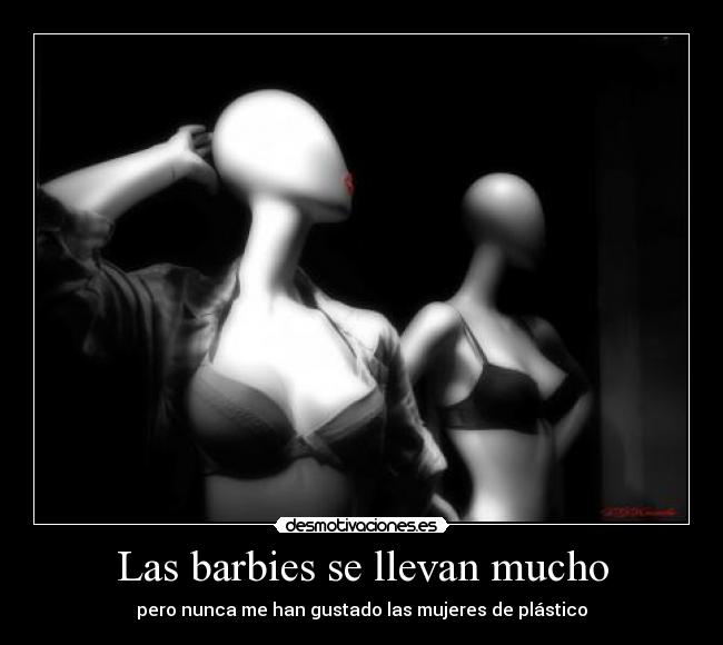 Las barbies se llevan mucho - 