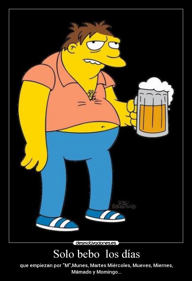 Solo bebo  los días - 