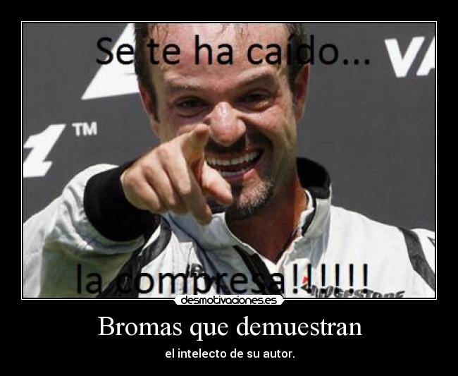Bromas que demuestran -