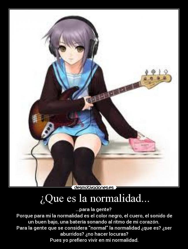 ¿Que es la normalidad... -