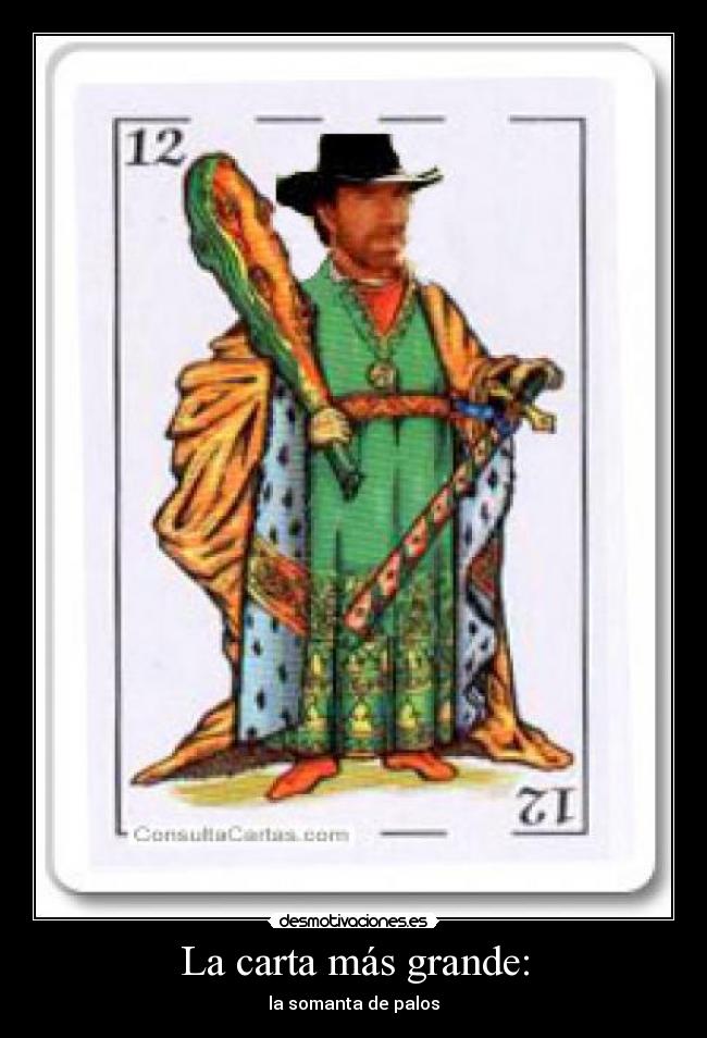 La carta más grande: -