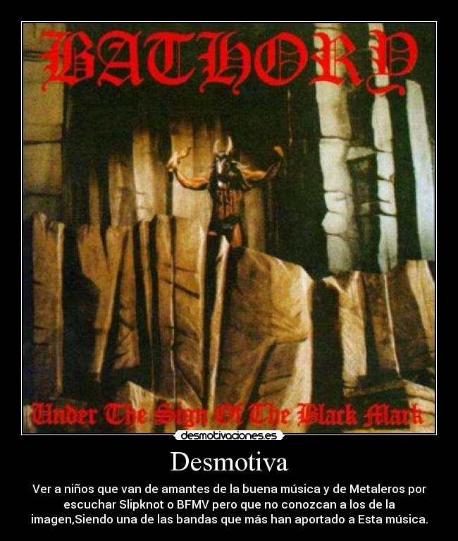 carteles bathory quorthon clanoncologo elclanviral paganvikingblackepicmetal desmotivaciones