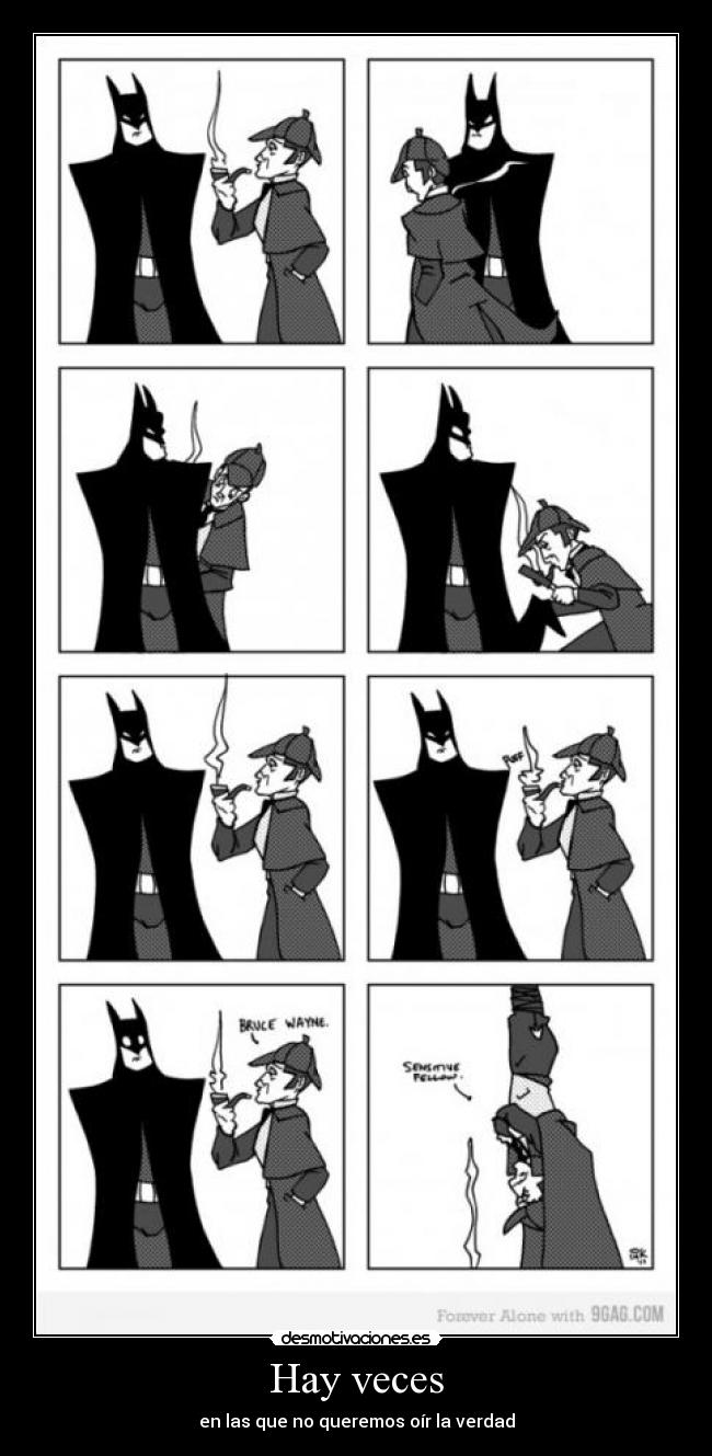 carteles batman holmes hay veces desmotivaciones