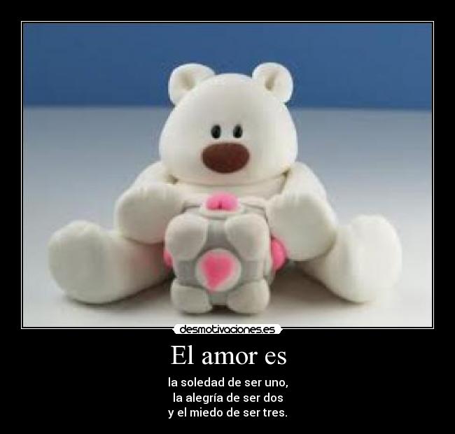 El amor es -