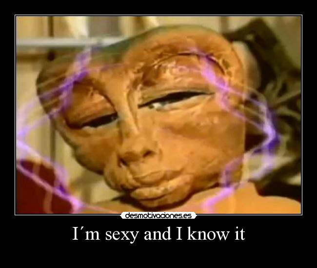 I´m sexy and I know it -