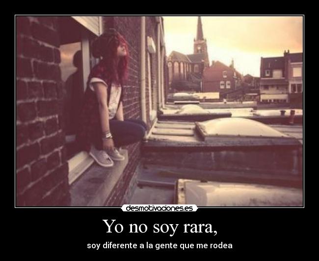 Yo no soy rara, - 