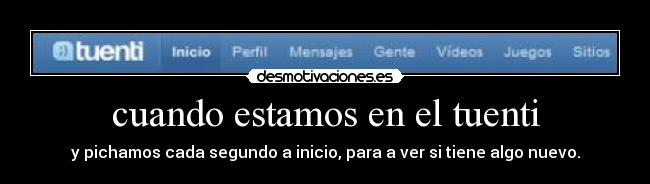 cuando estamos en el tuenti -