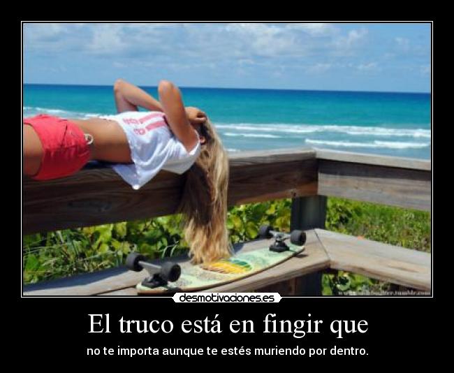 El truco está en fingir que -