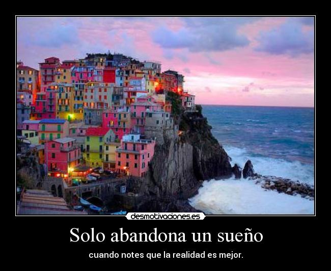 carteles solo abandona sueno cuando notes que realidad mejor desmotivaciones