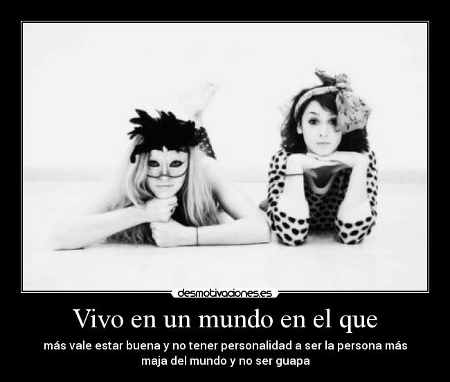 Vivo en un mundo en el que -