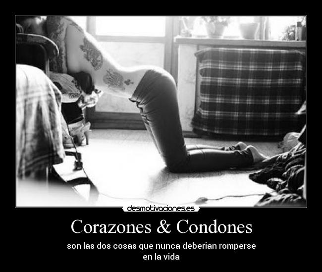 Corazones & Condones - 