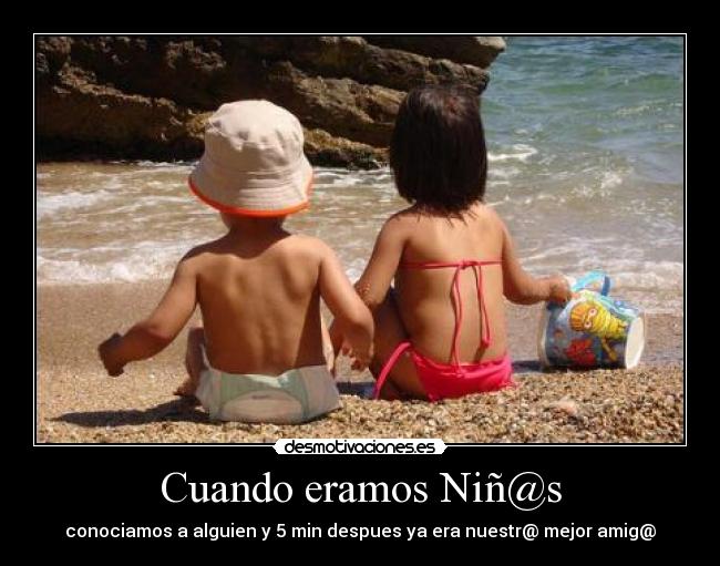 Cuando eramos Niñ@s - 