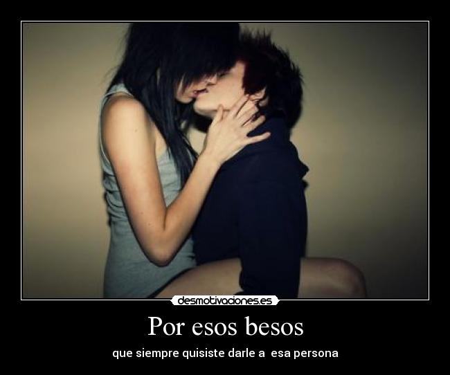 Por esos besos - 