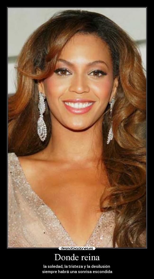 Donde reina - la soledad, la tristeza y la desilusión
siempre habrá una sonrisa escondida