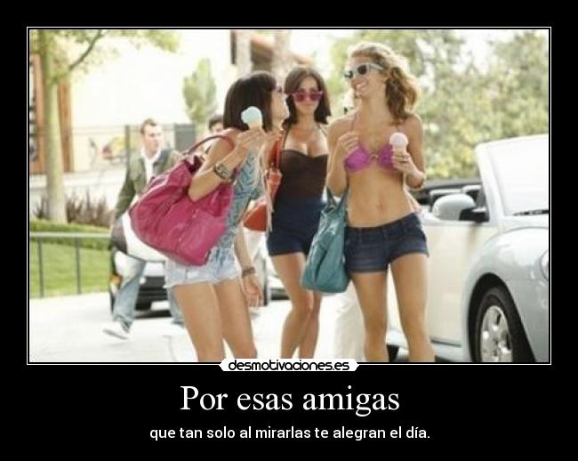 Por esas amigas - 
