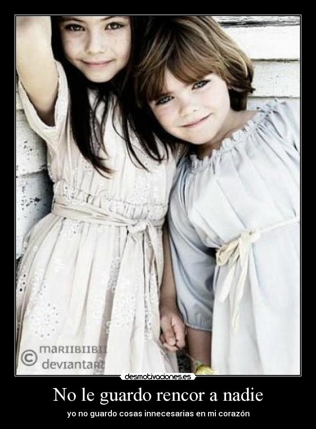 No le guardo rencor a nadie -