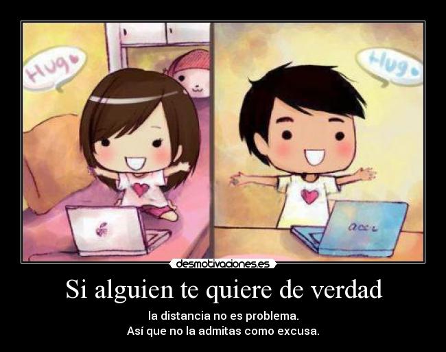 carteles distancia querer amor verdad alguien admitas excusa desmotivaciones