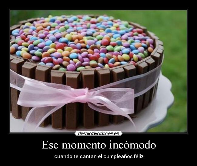 Ese momento incómodo - cuando te cantan el cumpleaños féliz