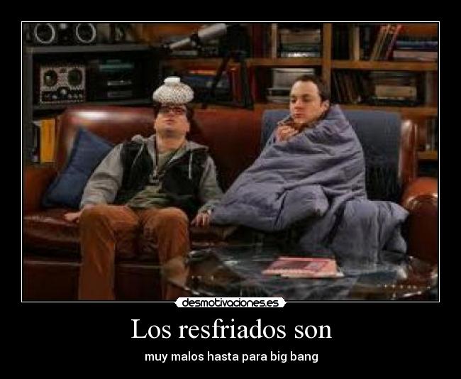 Los resfriados son -