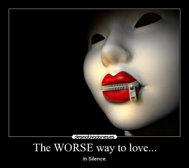 The WORSE way to love... - 