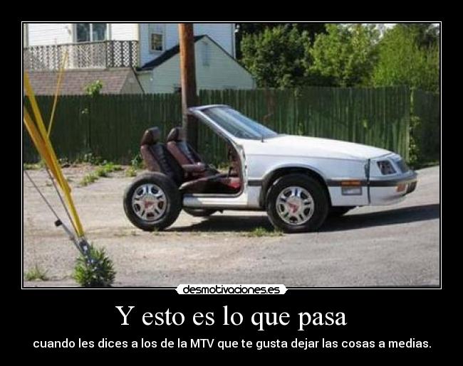 Y esto es lo que pasa -